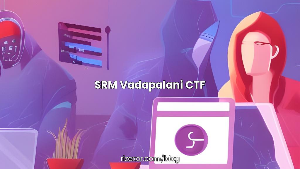 SRM Vadapalani CTF